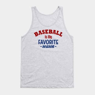 Baseball is My Favorite Season Tank Top